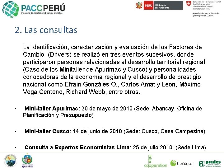 2. Las consultas La identificación, caracterización y evaluación de los Factores de Cambio (Drivers)