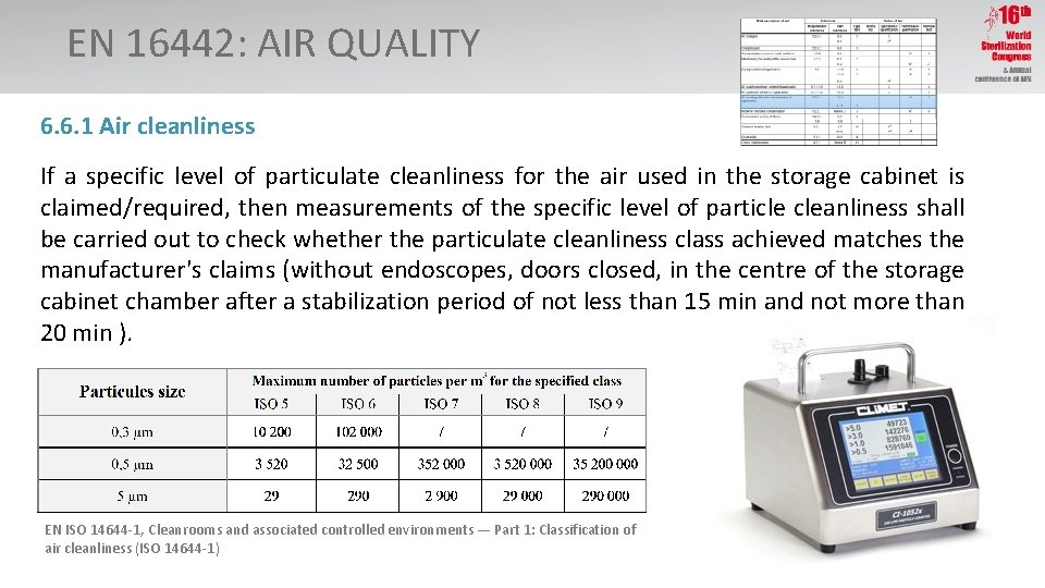 EN 16442: AIR QUALITY 6. 6. 1 Air cleanliness If a specific level of
