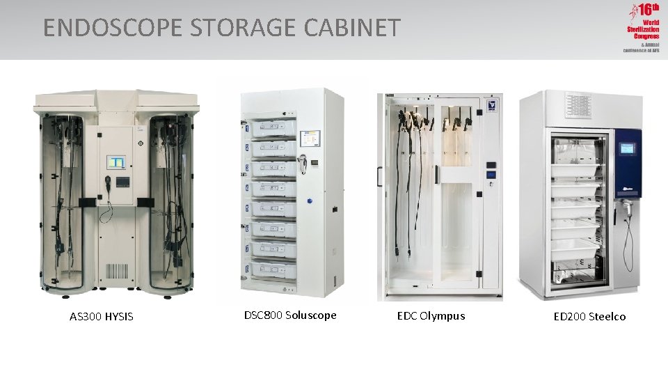 ENDOSCOPE STORAGE CABINET AS 300 HYSIS DSC 800 Soluscope EDC Olympus ED 200 Steelco