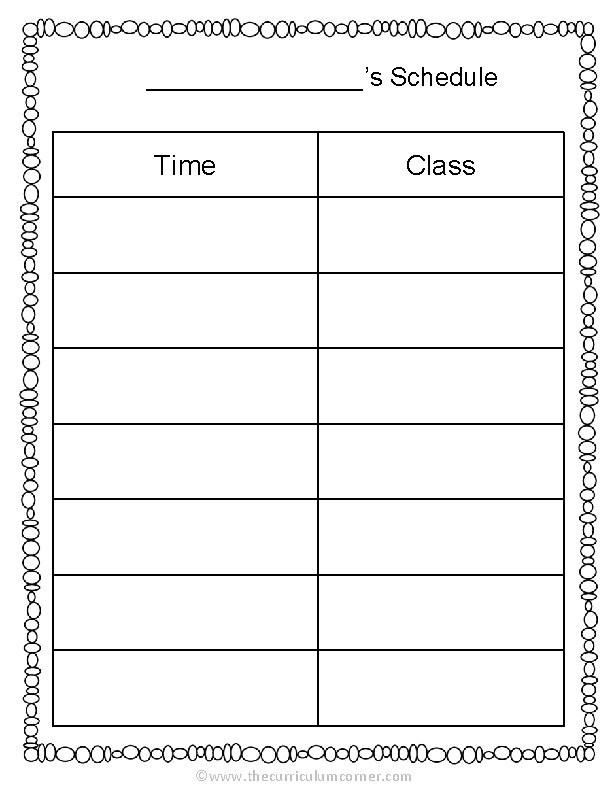 ________’s Schedule Time Class ©www. thecurriculumcorner. com 
