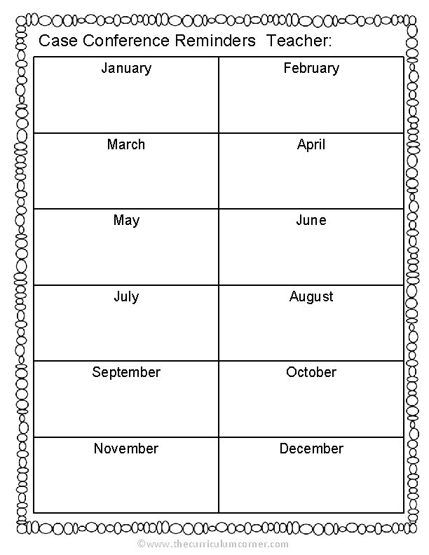 Case Conference Reminders Teacher: January February March April May June July August September October