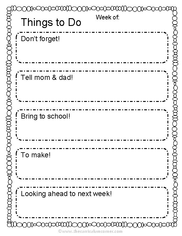 Things to Do Week of: Don’t forget! Tell mom & dad! Bring to school!