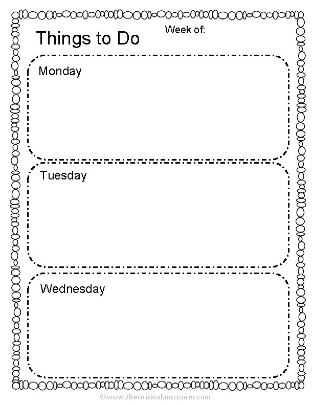 Things to Do Week of: Monday Tuesday Wednesday ©www. thecurriculumcorner. com 