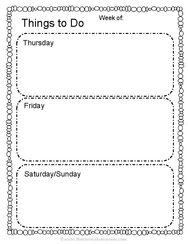 Things to Do Week of: Thursday Friday Saturday/Sunday ©www. thecurriculumcorner. com 