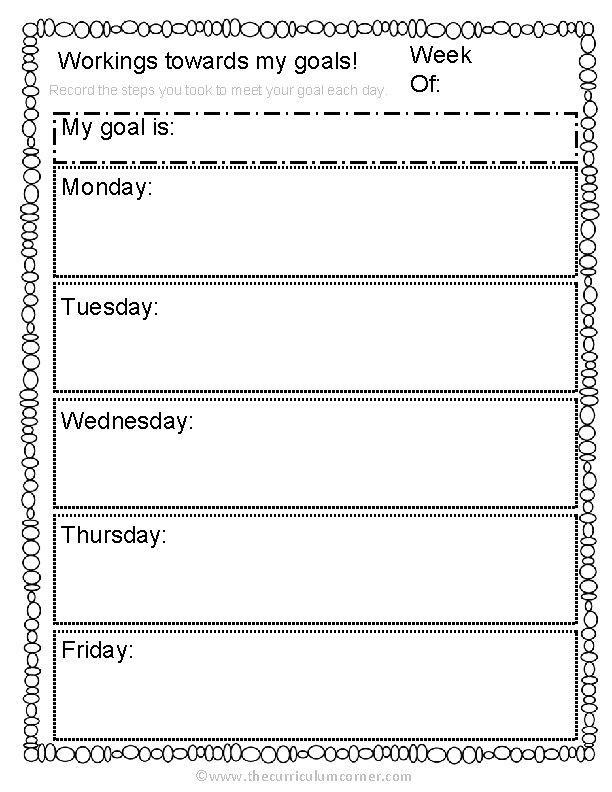 Workings towards my goals! Record the steps you took to meet your goal each