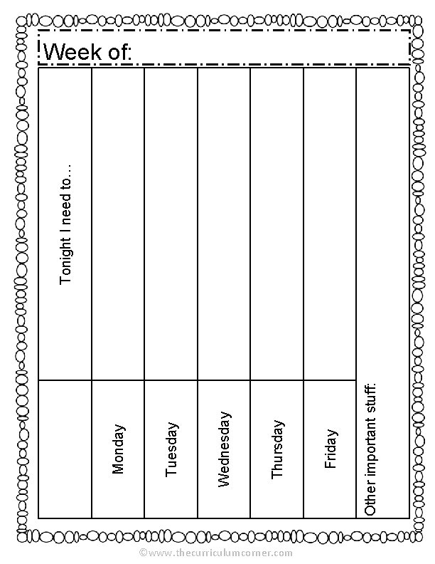 ©www. thecurriculumcorner. com Other important stuff: Friday Thursday Wednesday Tuesday Monday Tonight I need