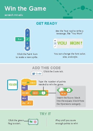 Win the Game scratch. mit. edu GET READY Use the Text tool to write