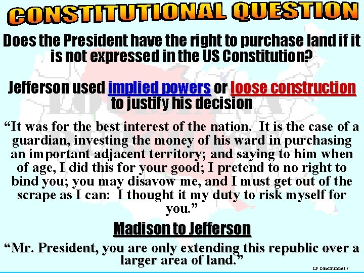 Does the President have the right to purchase land if it is not expressed