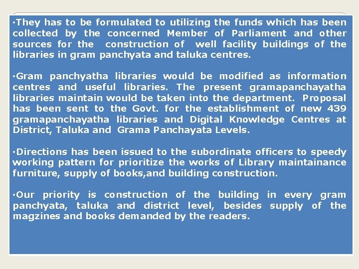 • They has to be formulated to utilizing the funds which has been