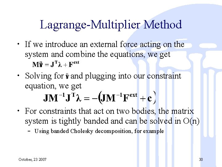 Lagrange-Multiplier Method • If we introduce an external force acting on the system and