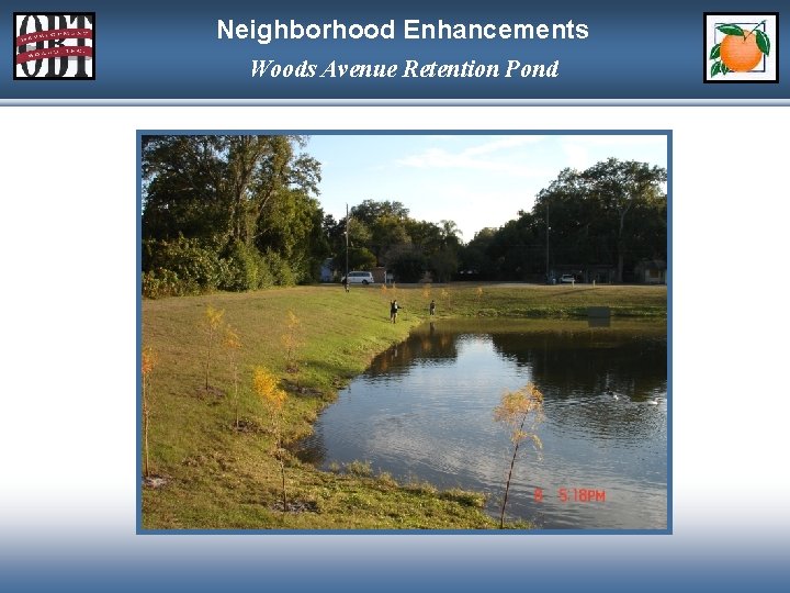 Neighborhood Enhancements Woods Avenue Retention Pond 