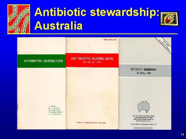 Antibiotic stewardship: Australia 14 