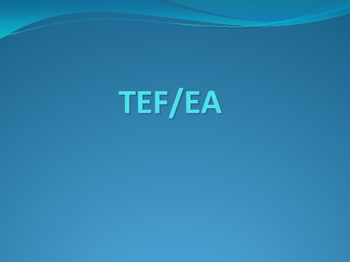 TEF/EA 