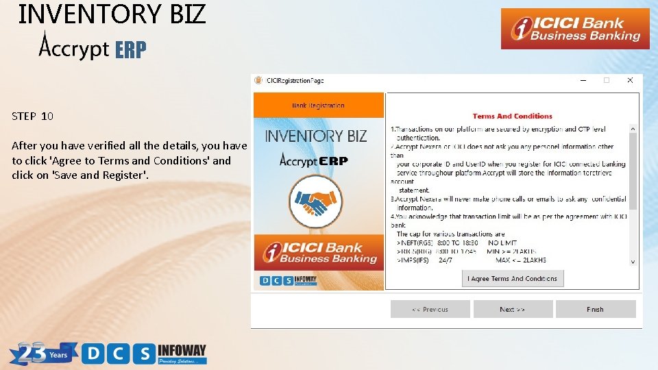 INVENTORY BIZ ERP STEP 10 After you have verified all the details, you have