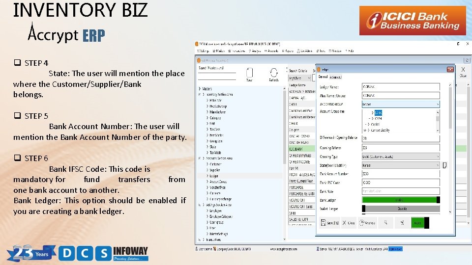 INVENTORY BIZ ERP q STEP 4 State: The user will mention the place where