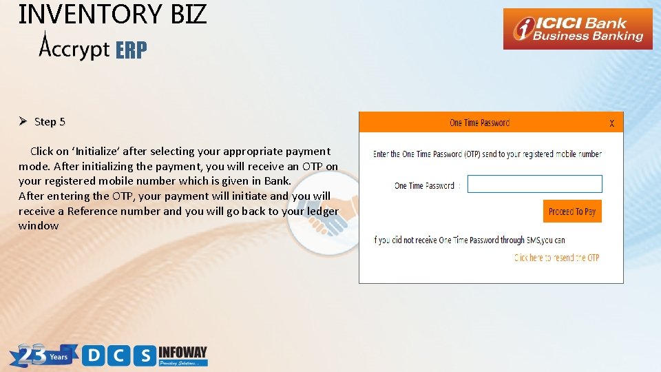 INVENTORY BIZ ERP Ø Step 5 Click on ‘Initialize’ after selecting your appropriate payment