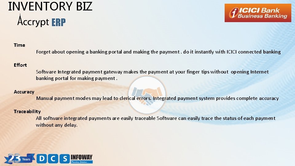 INVENTORY BIZ ERP Time Effort Accuracy Forget about opening a banking portal and making