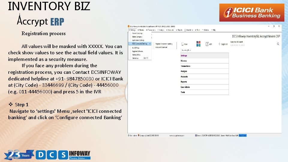 INVENTORY BIZ ERP Registration process All values will be masked with XXXXX. You can