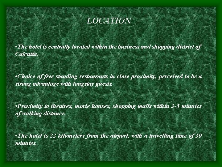 LOCATION • The hotel is centrally located within the business and shopping district of