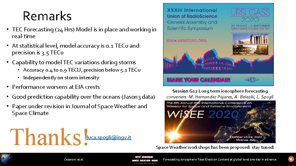 Remarks • TEC Forecasting (24 Hrs) Model is in place and working in real-time