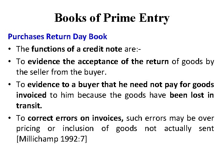 Books of Prime Entry Purchases Return Day Book • The functions of a credit