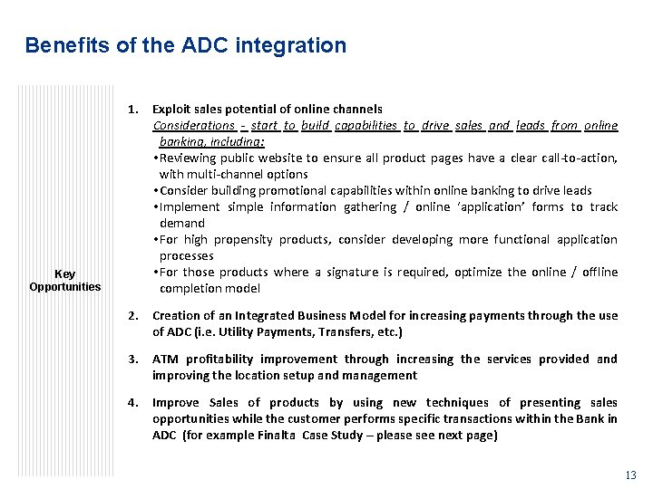 Benefits of the ADC integration Key Opportunities 1. Exploit sales potential of online channels
