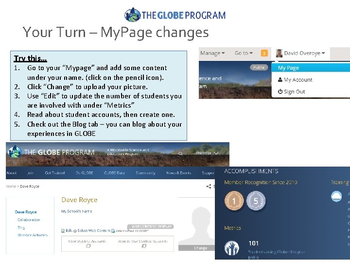 Your Turn – My. Page changes Try this… 1. Go to your “Mypage” and