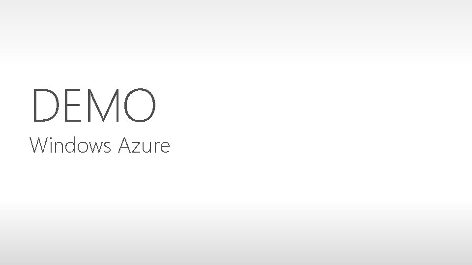 DEMO Windows Azure 