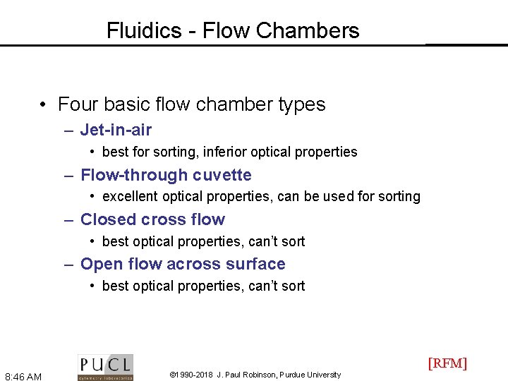 Fluidics - Flow Chambers • Four basic flow chamber types – Jet-in-air • best