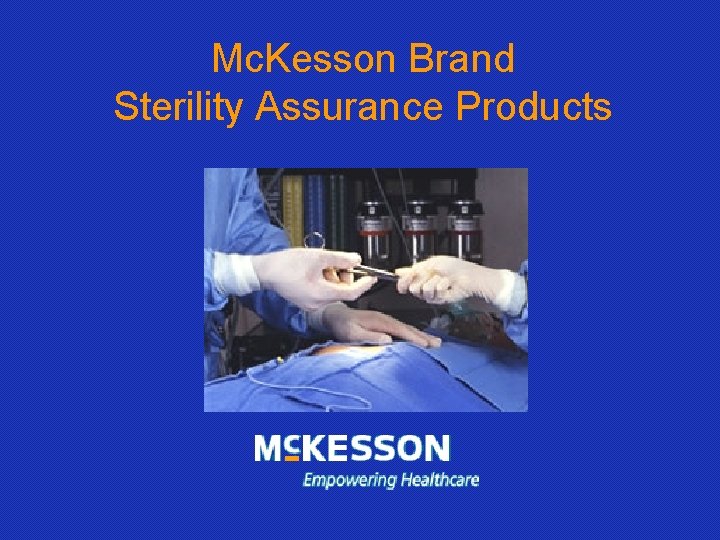 Mc. Kesson Brand Sterility Assurance Products 