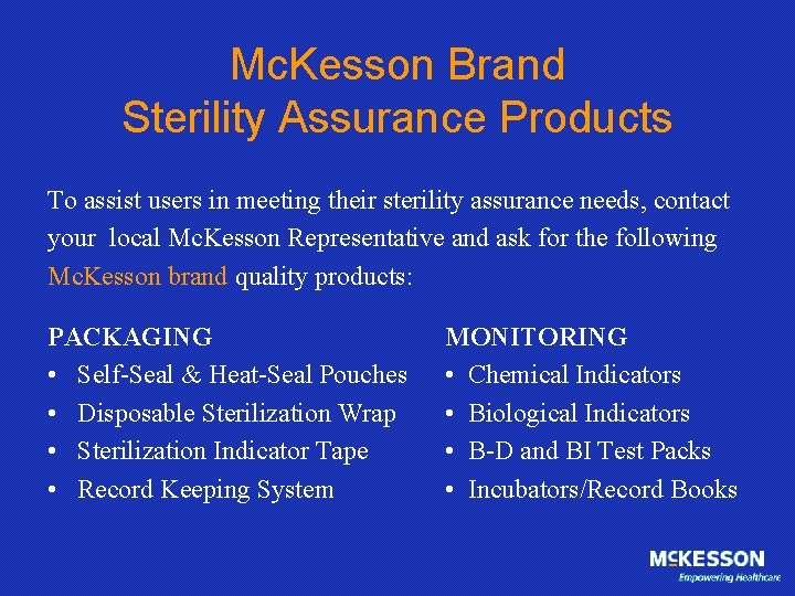Mc. Kesson Brand Sterility Assurance Products To assist users in meeting their sterility assurance