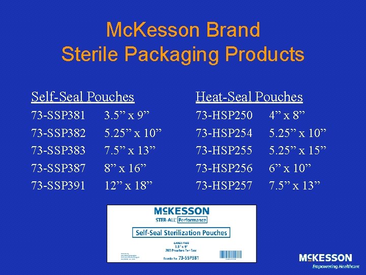 Mc. Kesson Brand Sterile Packaging Products Self-Seal Pouches Heat-Seal Pouches 73 -SSP 381 73