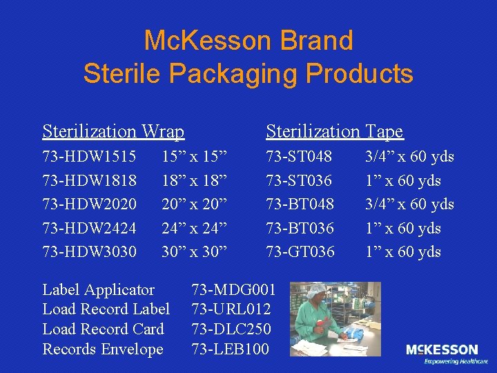 Mc. Kesson Brand Sterile Packaging Products Sterilization Wrap Sterilization Tape 73 -HDW 1515 73