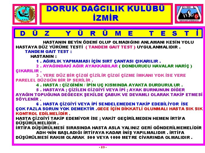 DORUK DAĞCILIK KULÜBÜ İZMİR D Ü Z Y Ü R Ü M E T