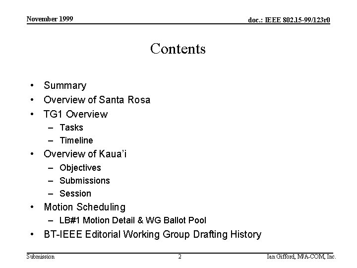 November 1999 doc. : IEEE 802. 15 -99/123 r 0 Contents • Summary •