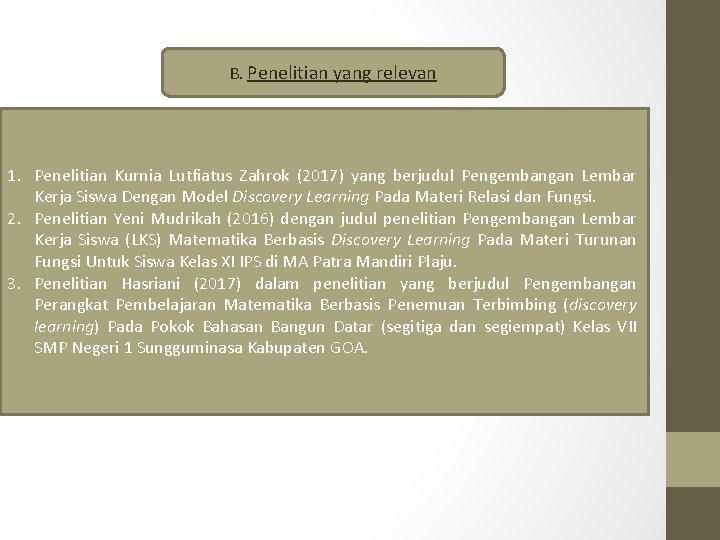 B. Penelitian yang relevan 1. Penelitian Kurnia Lutfiatus Zahrok (2017) yang berjudul Pengembangan Lembar