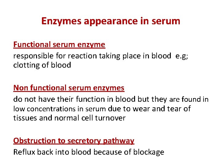 Enzymes appearance in serum Functional serum enzyme responsible for reaction taking place in blood