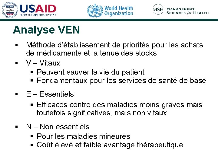 Analyse VEN § Méthode d’établissement de priorités pour les achats de médicaments et la