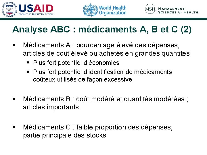 Analyse ABC : médicaments A, B et C (2) § Médicaments A : pourcentage