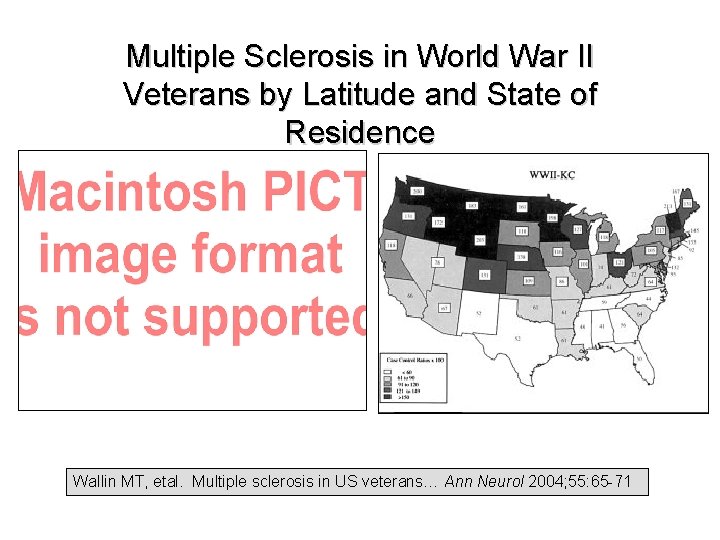 Multiple Sclerosis in World War II Veterans by Latitude and State of Residence Wallin