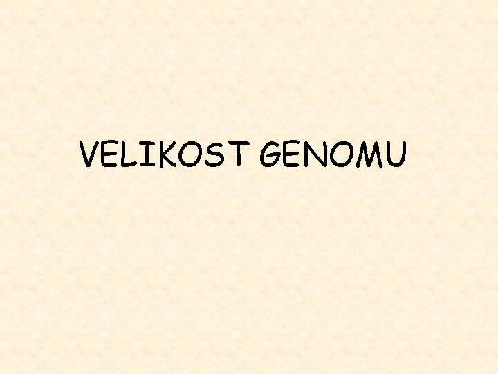 VELIKOST GENOMU 