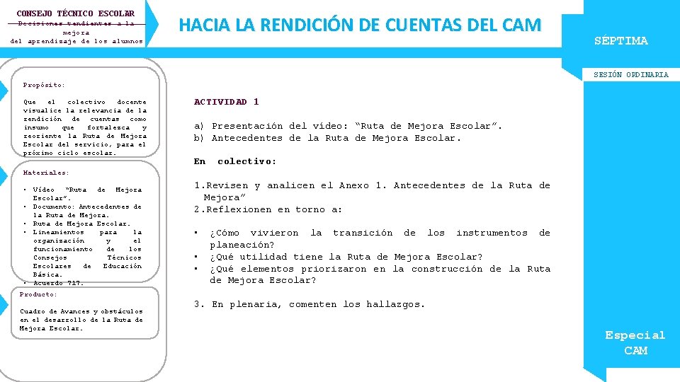 CONSEJO TÉCNICO ESCOLAR Decisiones tendientes a la mejora del aprendizaje de los alumnos HACIA