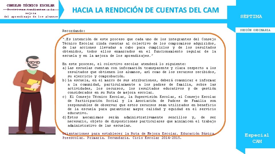 CONSEJO TÉCNICO ESCOLAR Decisiones tendientes a la mejora del aprendizaje de los alumnos HACIA