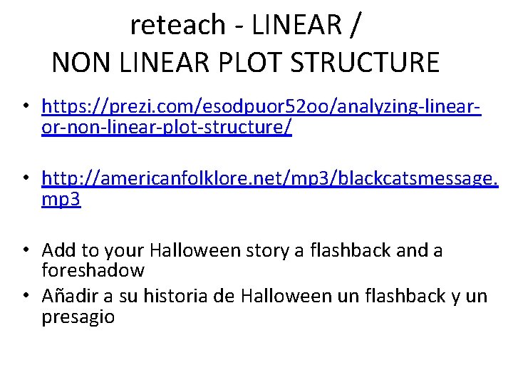 reteach - LINEAR / NON LINEAR PLOT STRUCTURE • https: //prezi. com/esodpuor 52 oo/analyzing-linearor-non-linear-plot-structure/