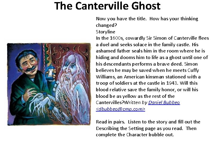 The Canterville Ghost Now you have the title. How has your thinking changed? Storyline