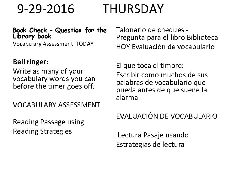 9 -29 -2016 THURSDAY Book Check – Question for the Library book Vocabulary Assessment