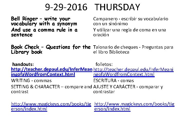 9 -29 -2016 THURSDAY Bell Ringer – write your vocabulary with a synonym And
