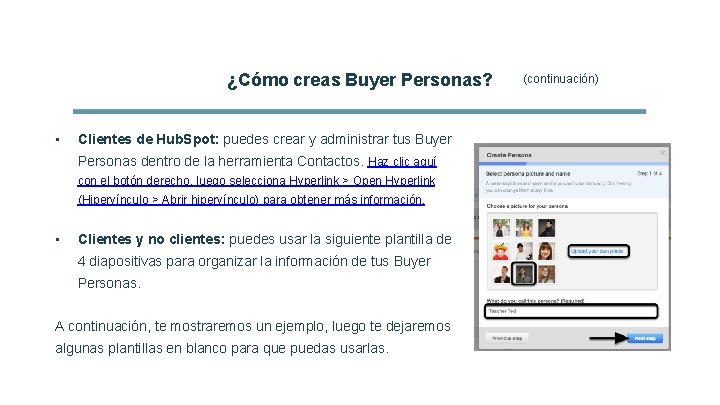 ¿Cómo creas Buyer Personas? • Clientes de Hub. Spot: puedes crear y administrar tus
