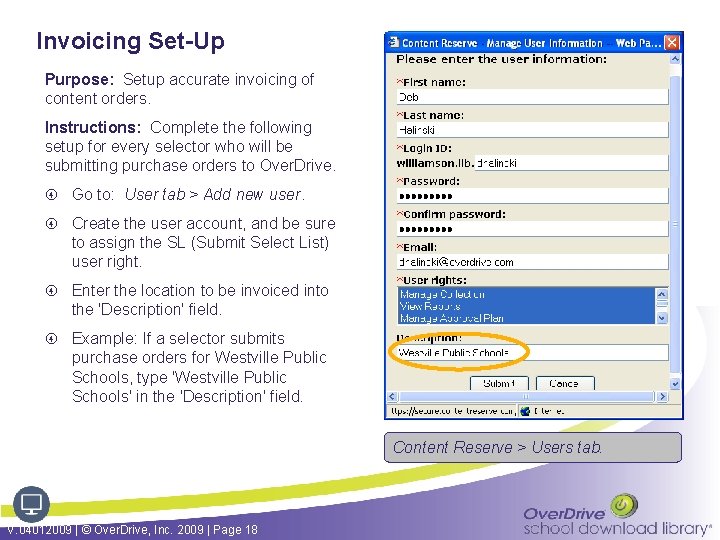 Invoicing Set-Up Purpose: Setup accurate invoicing of content orders. Instructions: Complete the following setup