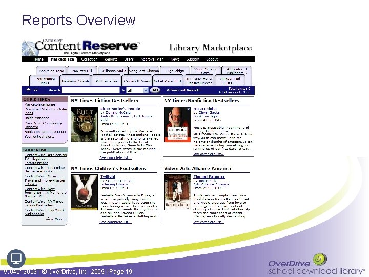 Reports Overview V. 04012009 | © Over. Drive, Inc. 2009 | Page 19 